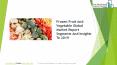 Frozen Fruit And Vegetable Market Research Reports & Industry Analysis PowerPoint PPT Presentation