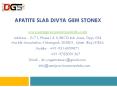 Apatite Slab Divya Gem Stonex PowerPoint PPT Presentation