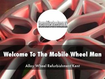 The Mobile Wheel Man Presentation