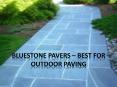 Bluestone Pavers – Best for Outdoor Paving PowerPoint PPT Presentation
