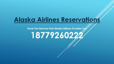 Know The Services That Alaska Airlines Provides You