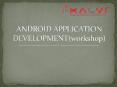 Android Free Workshop PowerPoint PPT Presentation