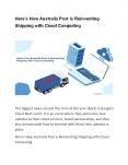 Here’s How Australia Post is Reinventing Shipping with Cloud Computing PowerPoint PPT Presentation