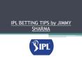 IPL BETTING TIPS PowerPoint PPT Presentation