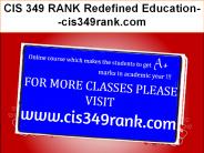 CIS 349 RANK Redefined Education--cis349rank.com