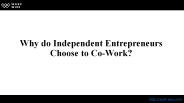 Why do Independent Entrepreneurs Choose to Co-Work?