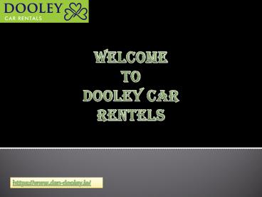 Affordable Car Hire Ireland- Dooley Car Rentals