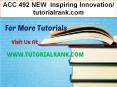 ACC 492 NEW  Inspiring Innovation- tutorialrank.com PowerPoint PPT Presentation