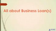 All about Business Loan(s)