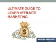 Ultimate Guide To Learn Affiliate Marketing PowerPoint PPT Presentation