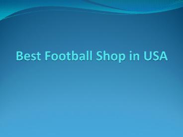 Best Football Shop In USA