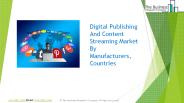 Digital Publishing And Content Streaming Market
