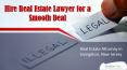 Hire Real Estate Lawyer for a Smooth Deal PowerPoint PPT Presentation
