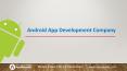 Android App Development Company PowerPoint PPT Presentation