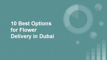 10 Best Options for Flower Delivery in Dubai