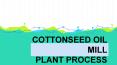 Cottonseed Oil Mill Plant PowerPoint PPT Presentation