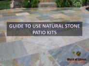 Guide to use Natural Stone Patio Kits