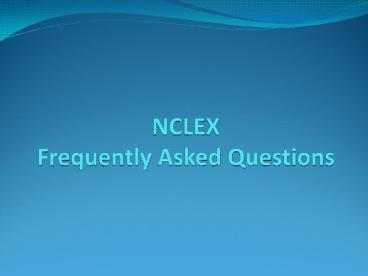 RN NCLEX Frequently Asked Questions