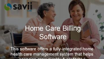 Home Care Billing Software by Saviicare