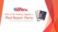 Buy Great Quality iPad Parts at Mobilesentrix