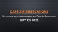 Get to know most amazing places with Cape Air Reservations PowerPoint PPT Presentation