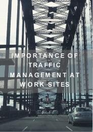 Importance Of Traffic Management at Work Sites