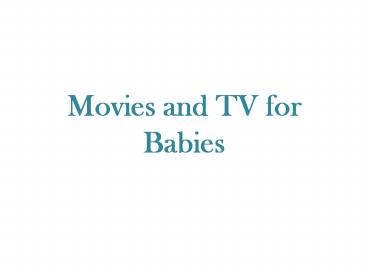 Babies and TV