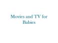 Babies and TV PowerPoint PPT Presentation