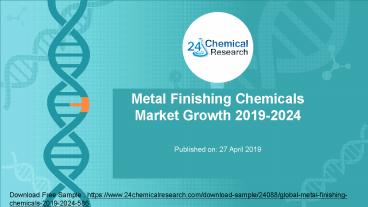 Metal Finishing Chemicals Market Growth 2019-2024