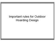 Important rules for Outdoor Hoarding Design