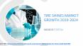 Tire Shines Market Growth 2019 2024 PowerPoint PPT Presentation