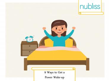 9 Ways to Get a Power Wake-up | Nubliss