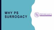 Why Choose Physician's Surrogacy For Surrogacy
