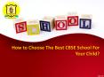 How to Choose The Best CBSE School For Your Child? - JPHS PowerPoint PPT Presentation