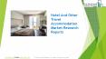 Hotel And Other Travel Accommodation Market Research Reports PowerPoint PPT Presentation