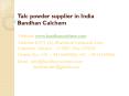 Talc powder supplier in India Bandhan Calchem PowerPoint PPT Presentation