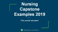 Nursing Capstone Examples 2019 PowerPoint PPT Presentation