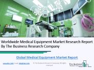 Global Medical Equipment Market Report