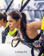 5 Reasons to Join Living.Fit