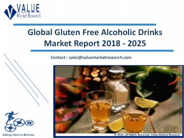 Gluten Free Alcoholic Drinks Market Report, 2018-2025 | Growth, Trends and Forecast