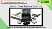 Computer Storage Equipment Email  Leads