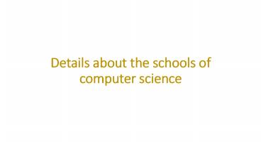 Details about the schools of computer science