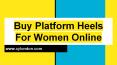 Buy Platform Heels For Women Online