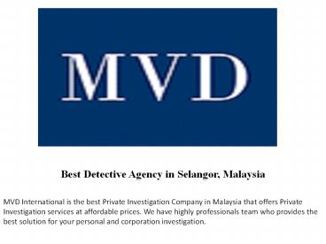 Best Detective Agency in Selangor, Malaysia