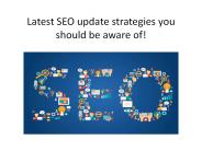 Latest SEO update strategies you should be aware of!