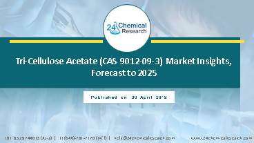 Tri-Cellulose Acetate (CAS 9012-09-3) Market Insights, Forecast to 2025