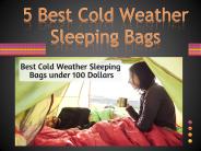 Best Cold Weather Sleeping Bags