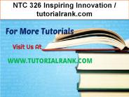 NTC 326 Inspiring Innovation--tutorialrank.com