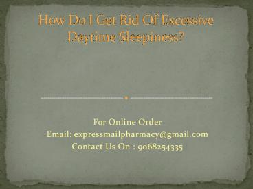 How Do I Get Rid Of Excessive Daytime Sleepiness?