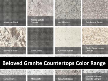 Beloved Granite Countertops Color Range